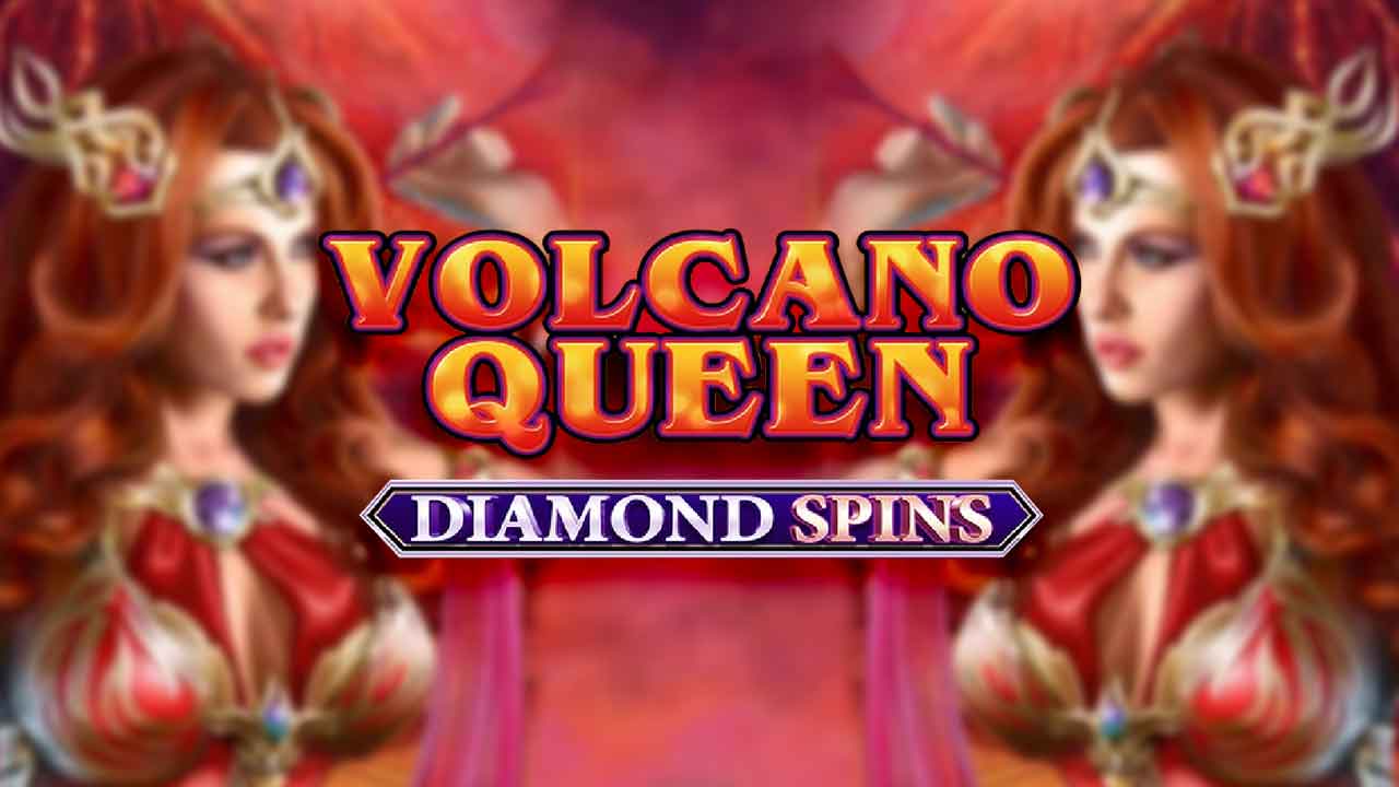 Volcano Qeen Diamond Spins Slot Demo