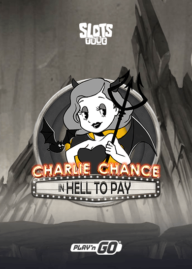 Charlie Chance in Hell to Play Slot Free Play