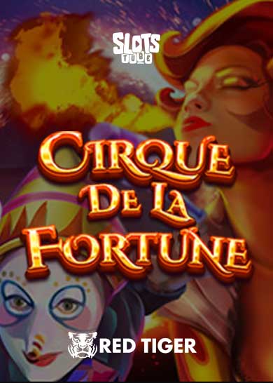 Cirque de la Fortune Slot Free Play