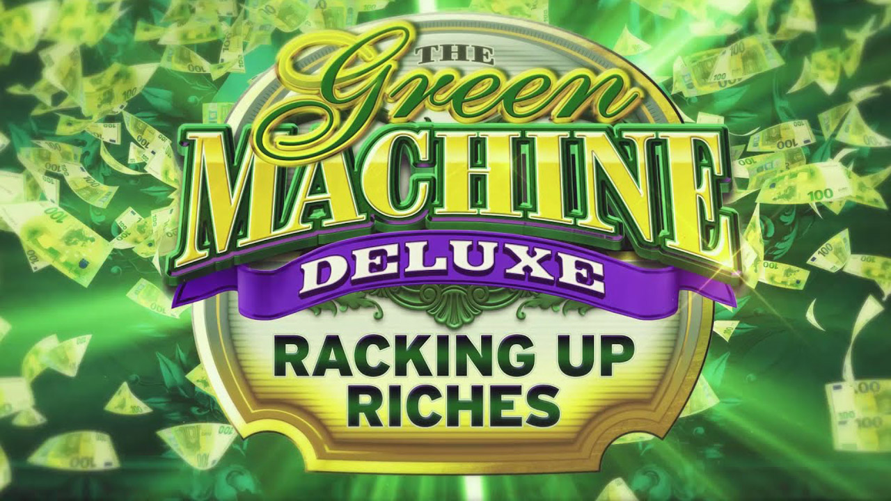 The-Green-Machine-Deluxe-Racking-Up-Riches-game-preivew