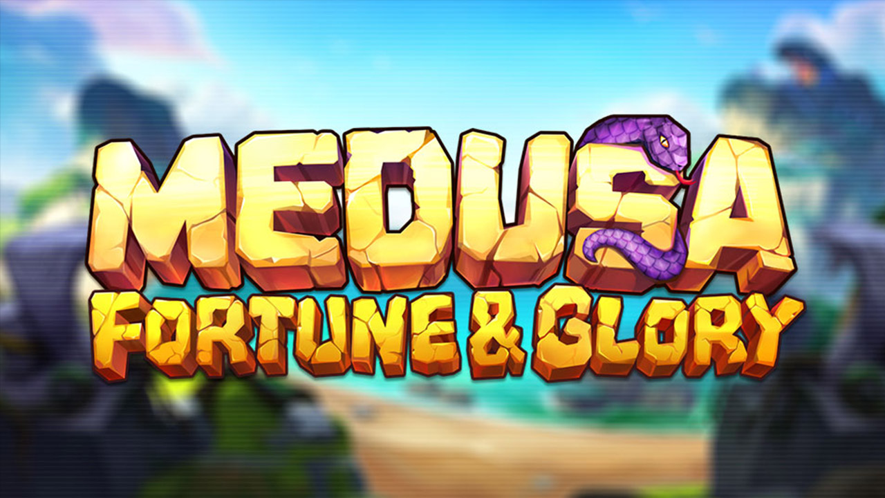 medusa-fortune-and-glory-game-preview