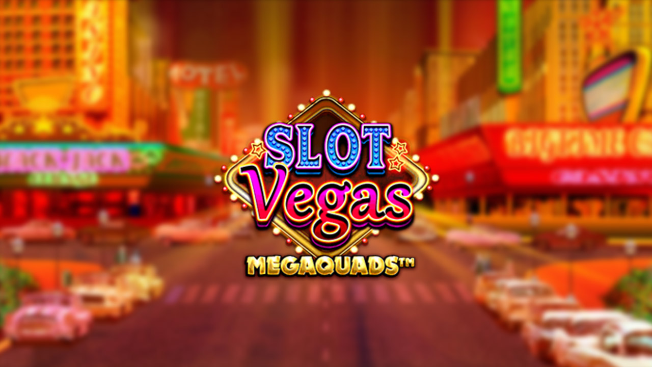 slot-vegas-megaquads-game-preview