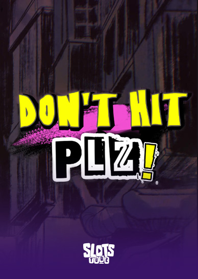 Don't Hit Plz! Slot Review